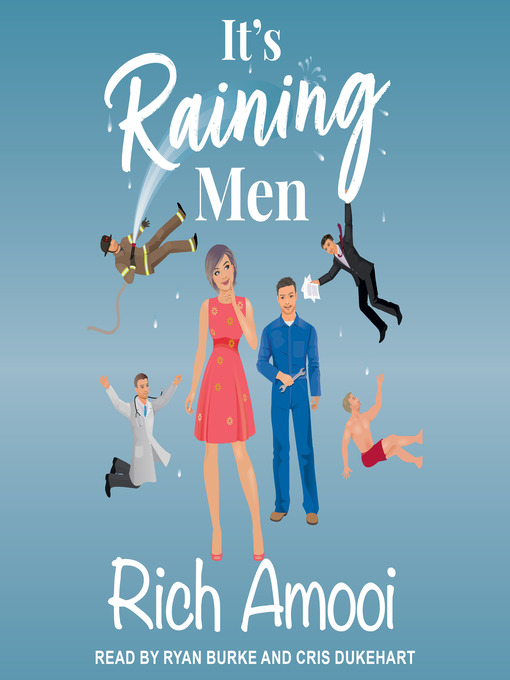 Title details for It's Raining Men by Rich Amooi - Available